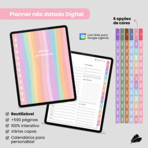 Planner Permanente Digital | Reutilizável e Interativo | +590 páginas | 6 cores